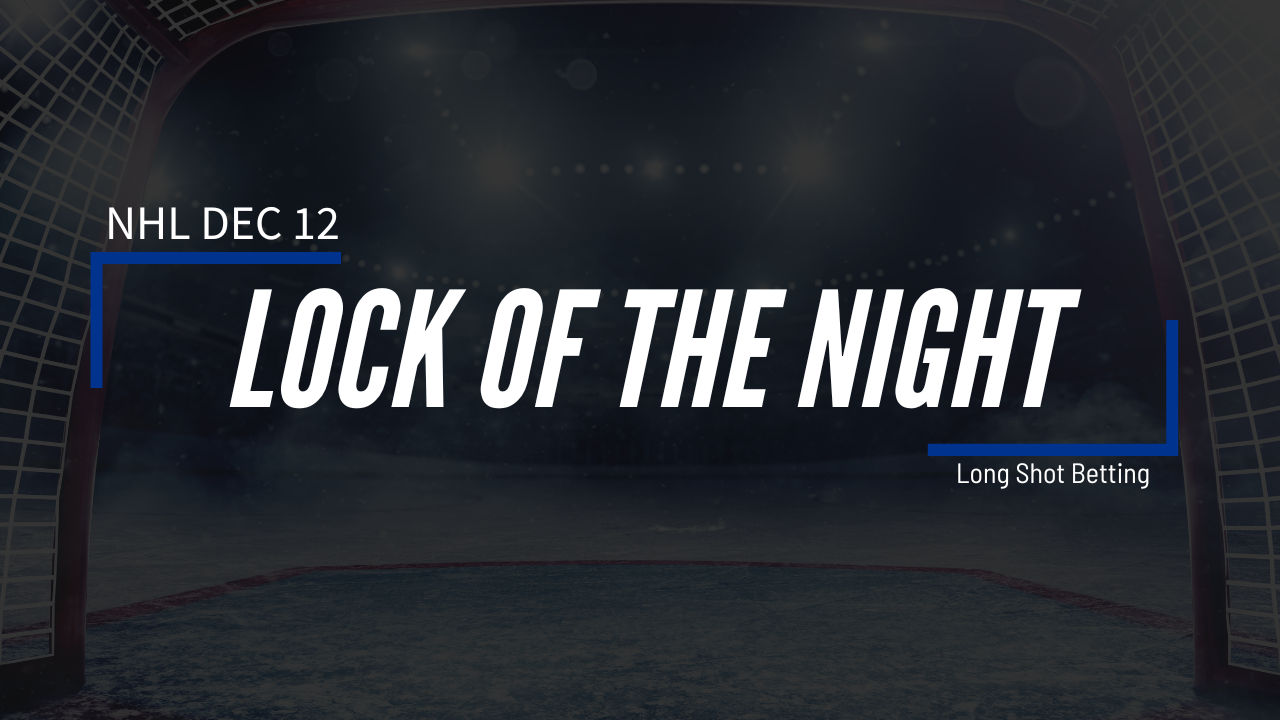 Read more about the article Dec 12 NHL Lock of the Night