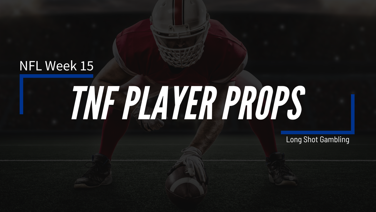 Read more about the article NFL Week 15 TNF Player Props