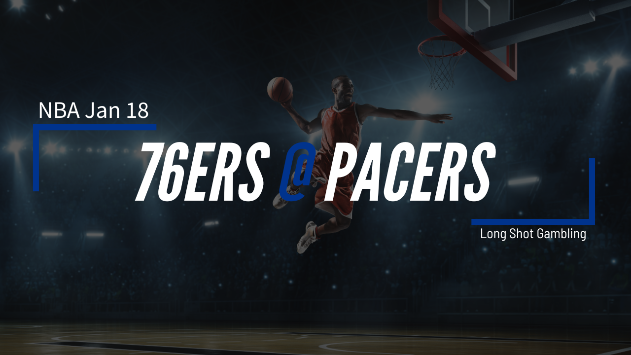 Read more about the article Jan 18 NBA 76ers at Pacers