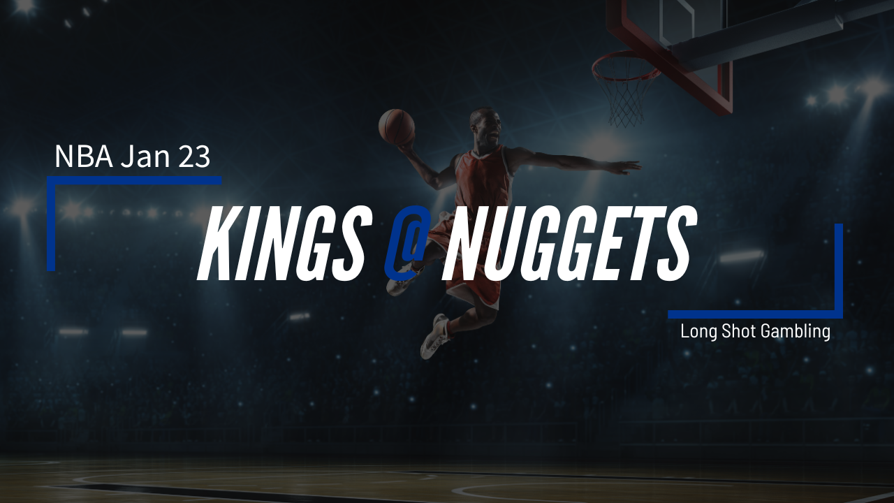 Read more about the article Jan 23 NBA Kings at Nuggets