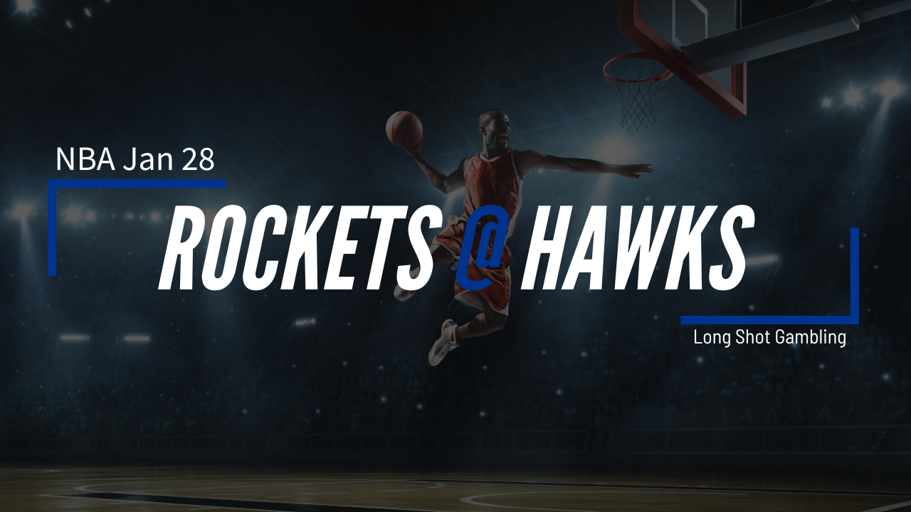Read more about the article Jan 28 NBA Rockets at Hawks