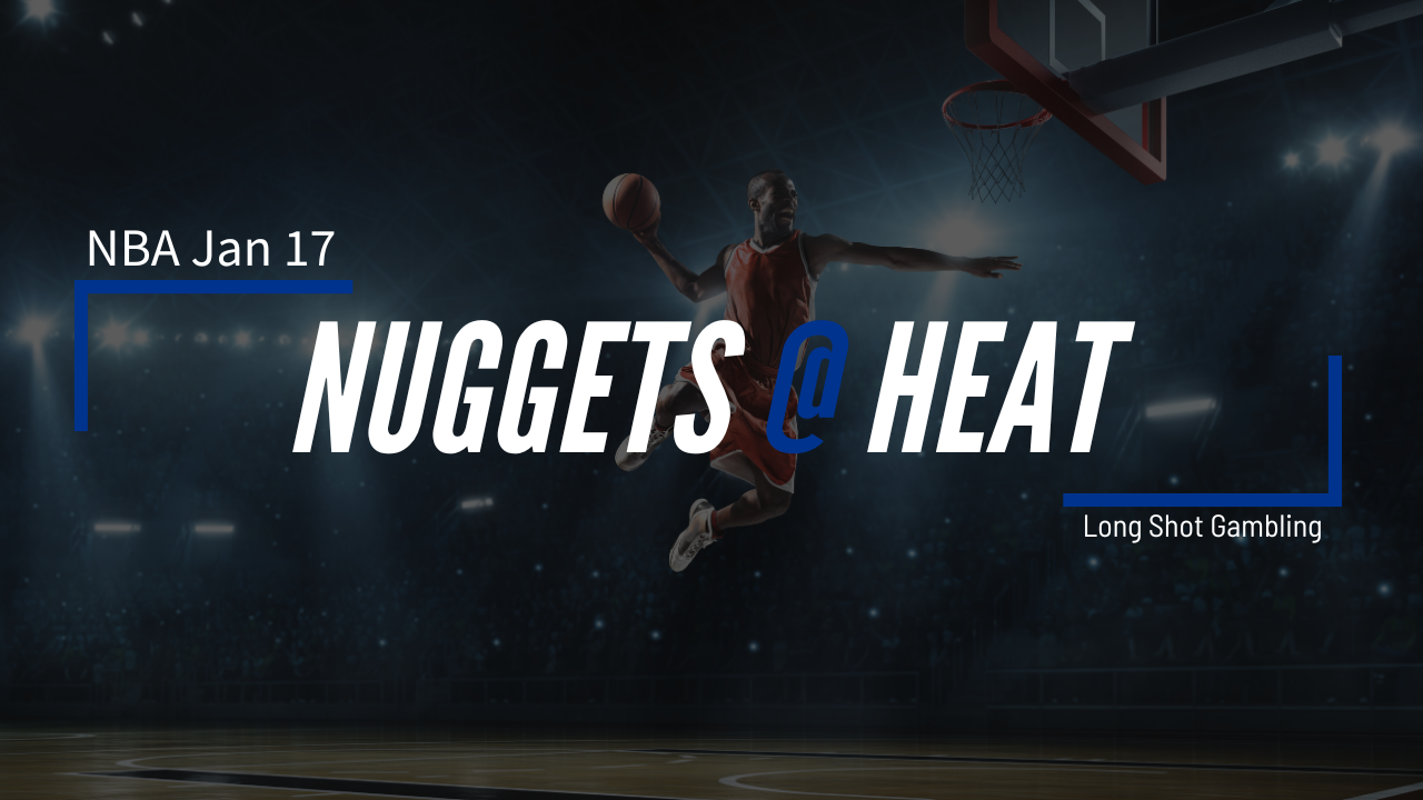Read more about the article Jan 17 NBA Nuggets at Heat