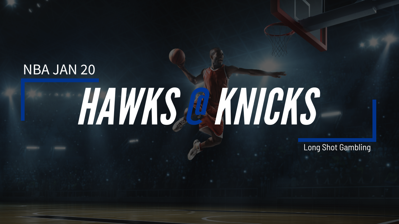 Read more about the article Jan 20 NBA Hawks at Knicks