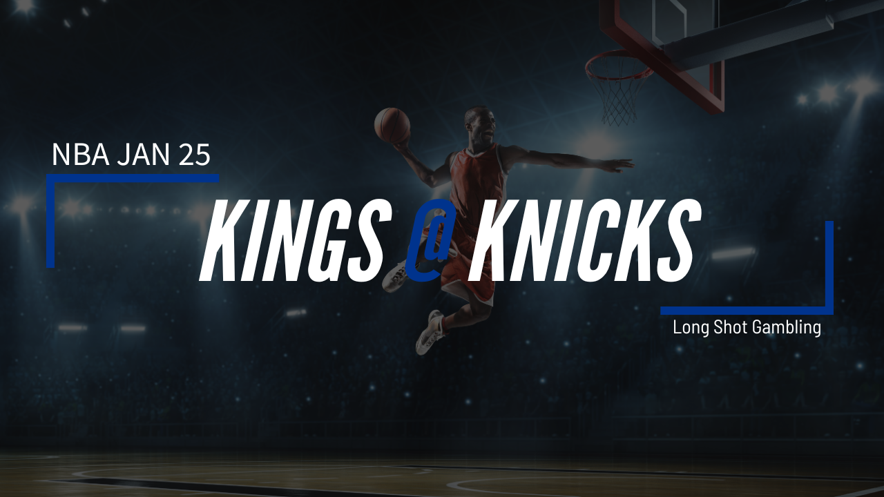 Read more about the article Jan 25 NBA Kings at Knicks