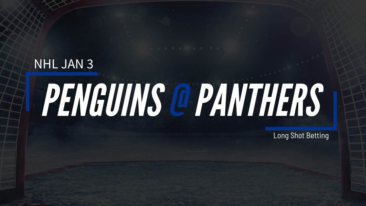 Read more about the article Jan 3 NHL Penguins at Panthers