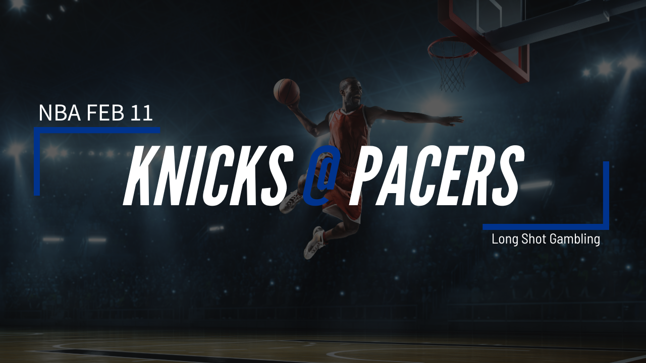 Read more about the article Feb 11 NBA Knicks at Pacers