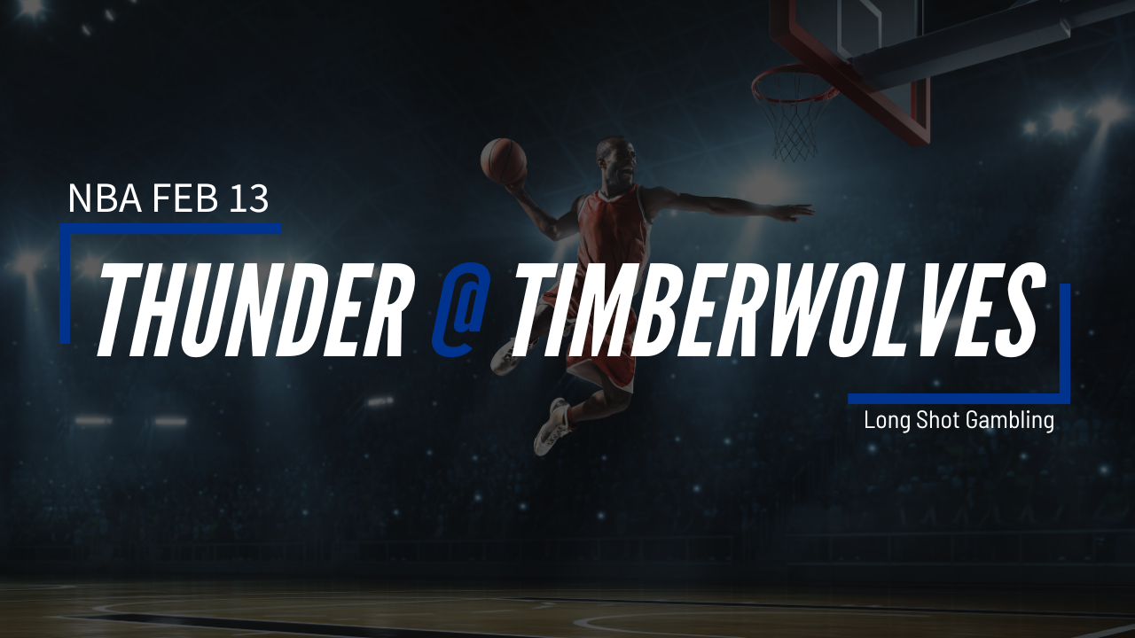 Read more about the article Feb 13 NBA Thunder at Timberwolves