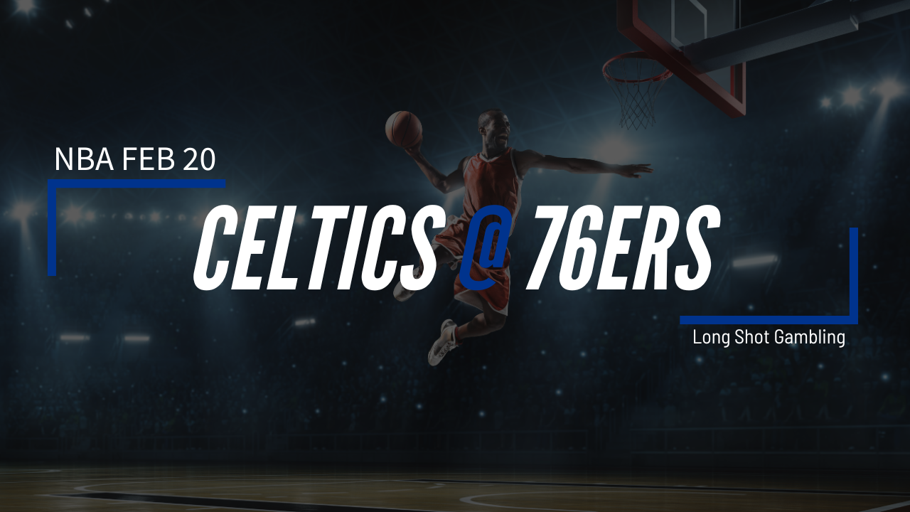 Read more about the article Feb 20 NBA Celtics at 76ers