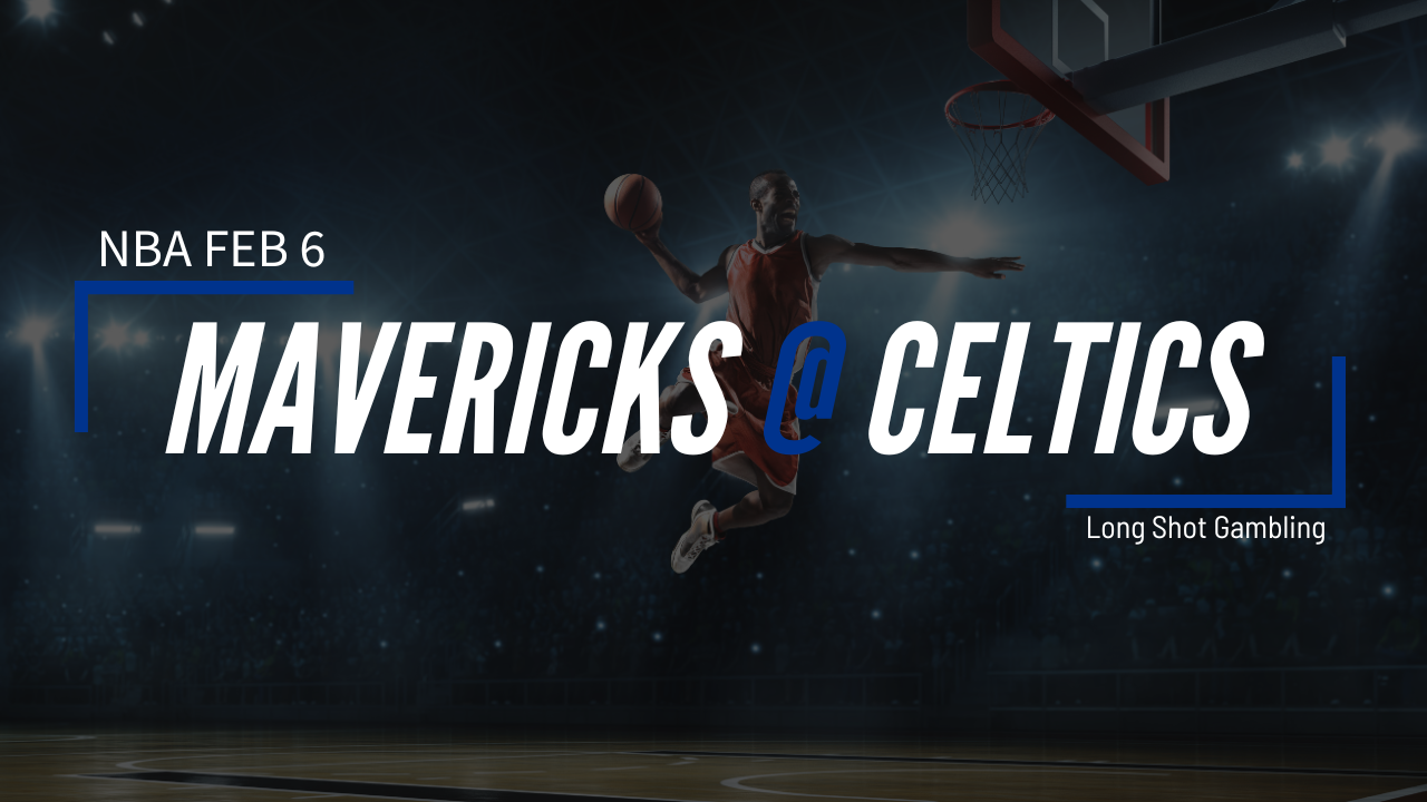 Read more about the article Feb 6 NBA Mavericks at Celtics