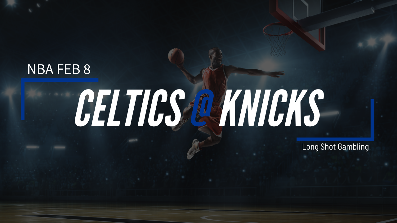 Read more about the article Feb 8 NBA Celtics at Knicks