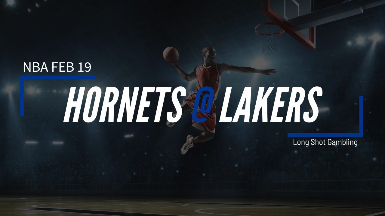 Read more about the article Feb 19 NBA Hornets at Lakers